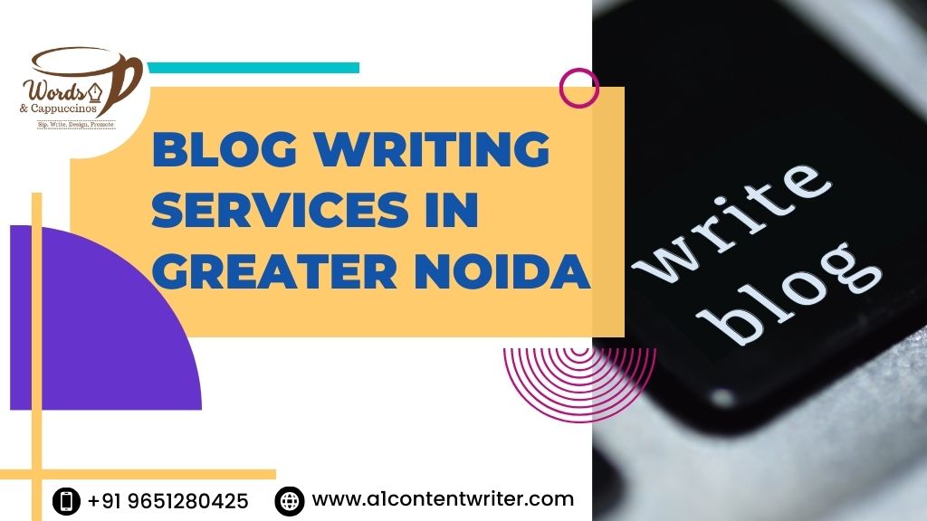 Blog writing services in Greater Noida