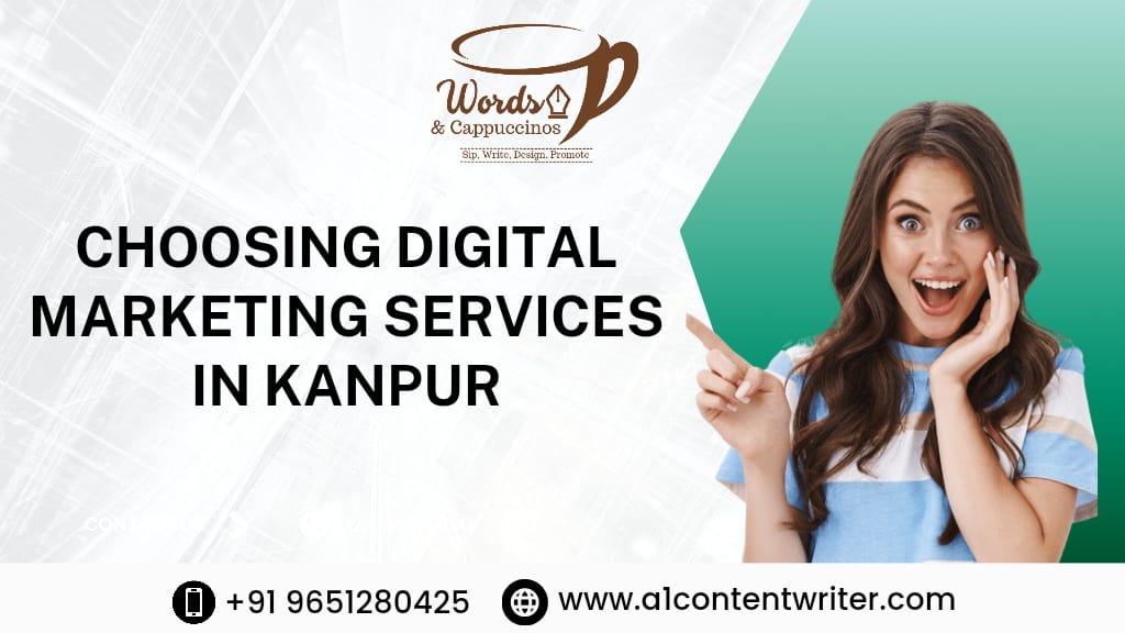 Choosing digital marketing services in Kanpur