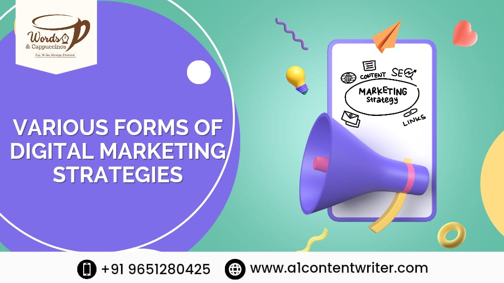 Various forms of digital marketing strategies